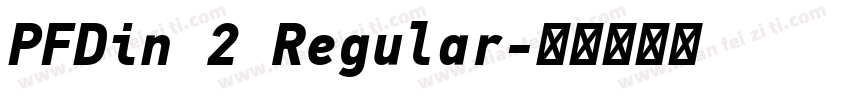 PFDin 2 Regular字体转换